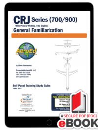 CRJ 700-900 General Familiarization Secure eBook With CF34 Engines